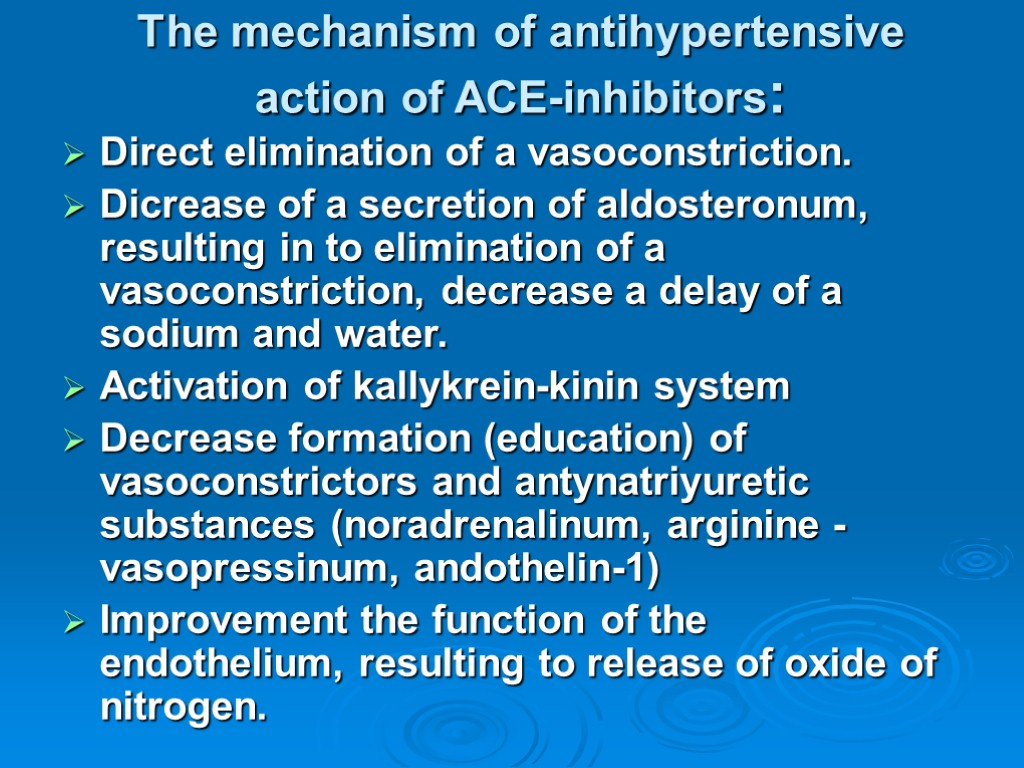 The mechanism of antihypertensive action of ACE-inhibitors: Direct elimination of a vasoconstriction. Dicrease of